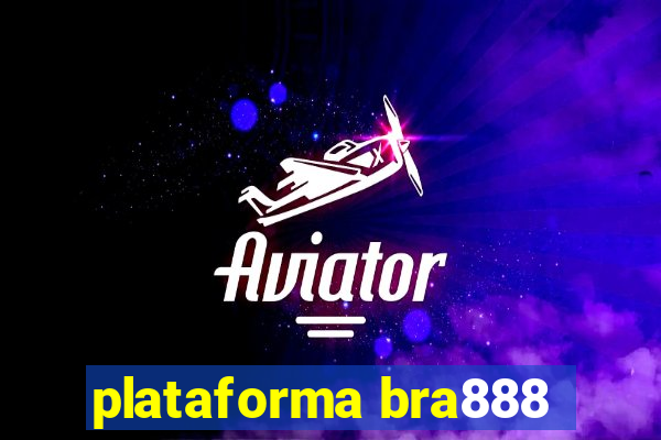 plataforma bra888